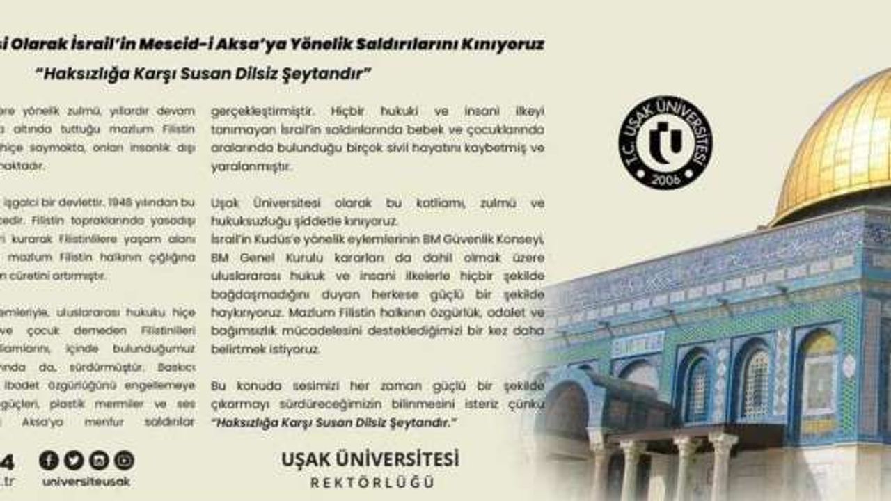 Uşak Üniversitesi, İsrail’in Mescid-i Aksa’ya yönelik saldırılarını kınadı