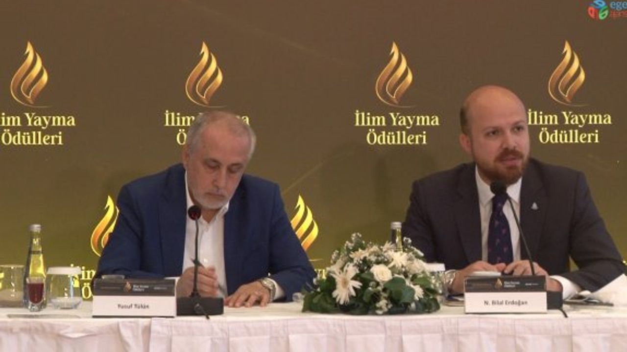 Bilal Erdoğan: “İlim Yayma Ödülleri’nde amacımız gençlere ilham olmak”