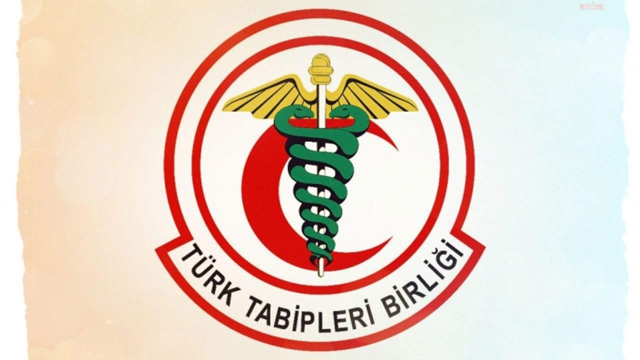 Türk Tabipleri Birliği'nden tüm yurttaşlara çağrı!
