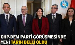 CHP-DEM Parti görüşmesinde yeni tarih belli oldu