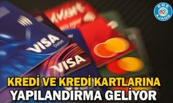 Kredi ve kredi kartlarına yapılandırma geliyor
