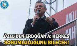 Özel'den Erdoğan'a: Herkes sorumluluğunu bilecek!