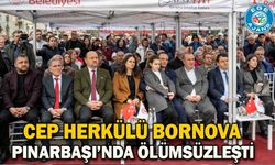 Cep Herkülü Bornova Pınarbaşı’nda Ölümsüzleşti