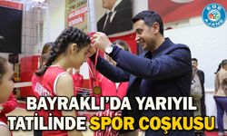Bayraklı’da Yarıyıl Tatilinde Spor Coşkusu