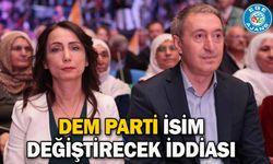 DEM Parti isim değiştirecek iddiası