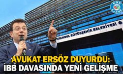 Avukat Ersöz duyurdu: İBB davasında yeni gelişme