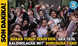 Bakan Yusuf Tekin'den "Ara tatil kaldırılacak mı?" sorusuna yanıt