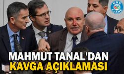 Mahmut Tanal'dan kavga açıklaması