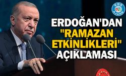 Erdoğan'dan "ramazan etkinlikleri" açıklaması