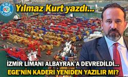 İzmir Limanı Albayrak’a Devredildi… Ege’nin Kaderi Yeniden Yazılır Mı?