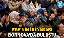 Ege'nin İki Yakası Bornova'da buluştu