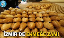 İzmir’de ekmeğe zam!