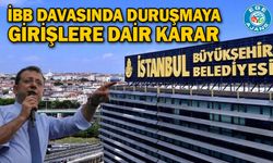 İBB davasında duruşmaya girişlere dair karar