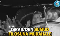 İsrail'den Sumud filosuna müdahale