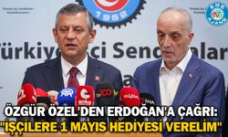 Özgür Özel'den Erdoğan'a çağrı: "İşçilere 1 Mayıs hediyesi verelim"
