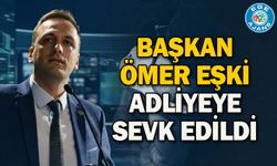 Başkan Belediye Başkanı Ömer Eşki adliyeye sevk edildi