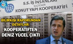 Bilirkişi raporundan detaylar: Kooperatiften Deniz yücel çıktı