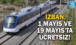 İZBAN, 1 Mayıs ve 19 Mayıs'ta ücretsiz!