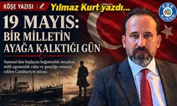 19 MAYIS: BİR MİLLETİN AYAĞA KALKTIĞI GÜN