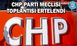 CHP Parti Meclisi toplantısı ertelendi