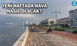Yeni haftada hava nasıl olacak?