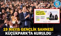 19 Mayıs gençlik sahnesi Küçükpark’ta kuruldu
