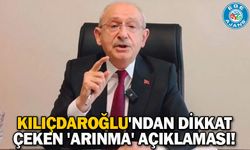Kılıçdaroğlu'ndan dikkat çeken 'arınma' açıklaması!