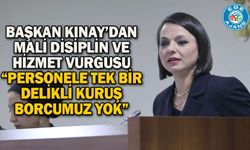 Başkan Kınay’dan Mali Disiplin ve Hizmet Vurgusu “Personele tek bir delikli kuruş borcumuz yok”