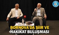 Bornova’da şiir ve hakikat buluşması