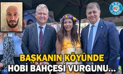 BAŞKANIN KÖYÜNDE HOBİ BAHÇESİ VURGUNU…