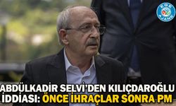 Abdülkadir Selvi’den Kılıçdaroğlu iddiası: Önce ihraçlar sonra PM