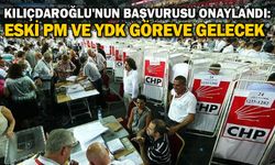 Kılıçdaroğlu'nun başvurusu onaylandı: Eski PM ve YDK göreve gelecek