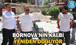Bornova’nın kalbi yeniden doğuyor