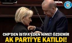 CHP'den istifa eden Nimet Özdemir AK Parti'ye katıldı!