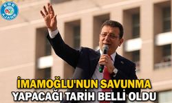 İmamoğlu'nun savunma yapacağı tarih belli oldu