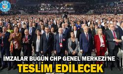 İmzalar bugün CHP Genel Merkezi'ne teslim edilecek