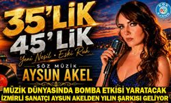 MÜZİK DÜNYASINDA BOMBA ETKİSİ YARATACAK İZMİRLİ SANATÇI AYSUN AKELDEN YILIN ŞARKISI GELİYOR