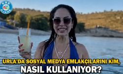 URLA’DA SOSYAL MEDYA EMLAKÇILARINI KİM, NASIL KULLANIYOR?
