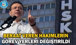 Beraat veren hakimlerin görev yerleri değiştirildi