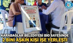 Karabağlar Belediyesi BİO sayesinde 2 bini aşkın kişi işe yerleşti