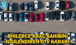 Binlerce araç sahibini ilgilendiren ÖTV kararı