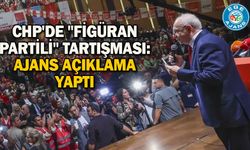 CHP'de "figüran partili" tartışması: Ajans açıklama yaptı