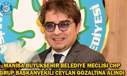 Manisa Büyükşehir Belediye Meclisi CHP Grup Başkanvekili Ceylan gözaltına alındı