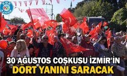 30 Ağustos coşkusu İzmir'in dört yanını saracak