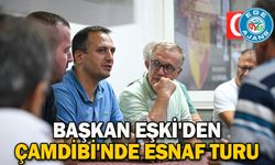 Başkan Eşki'den Çamdibi'nde esnaf turu