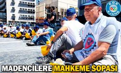 Madencilere mahkeme sopası