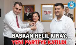 Başkan Helil Kınay, Yeni Parti'ye katıldı