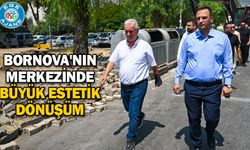 Bornova'nın merkezinde büyük estetik dönüşüm
