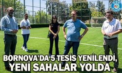 Bornova'da 5 tesis yenilendi, yeni sahalar yolda