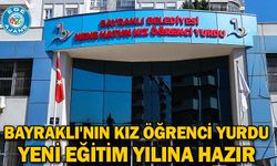 Bayraklı'nın Kız Öğrenci Yurdu Yeni Eğitim Yılına Hazır